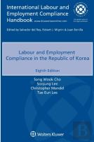Labour And Employment Compliance In The Republic Of Korea