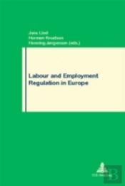 Labour And Employment Regulation In Europe