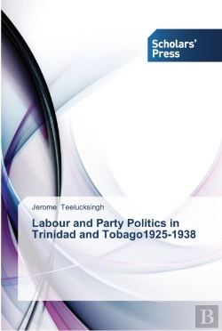 Bertrand.pt - Labour  And  Party Politics  In  Trinida