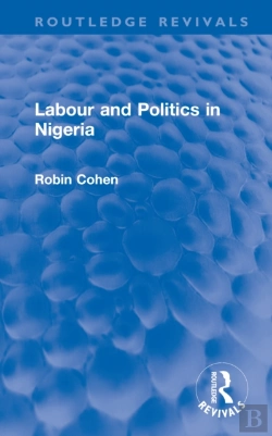 Bertrand.pt - Labour And Politics In Nigeria
