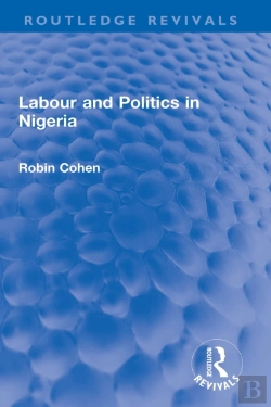 Bertrand.pt - Labour And Politics In Nigeria