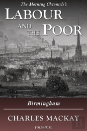 Labour And The Poor Volume Ix