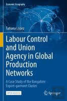 Labour Control And Union Agency In Global Production Networks