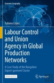 Labour Control And Union Agency In Global Production Networks