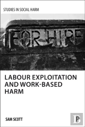 Labour Exploitation And Work-Based Harm