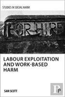 Labour Exploitation And Work-Based Harm