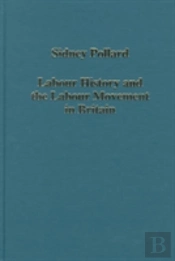 Labour History And The Labour Movement In Britain