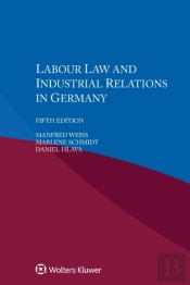 Labour Law And Industrial Relations In Germany
