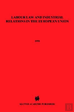 Bertrand.pt - Labour Law And Industrial Relations In The European Union