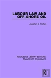 Labour Law And Off-Shore Oil