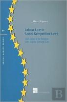 Labour Law Or Social Competition Law?