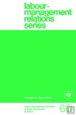 Bertrand.pt - Labour-Management Relations In Public Enterprises In Africa