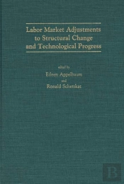 Labour Market Adjustments To Structural Change And Technological Progress