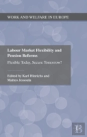 Labour Market Flexibility And Pension Reforms
