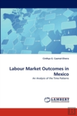 Bertrand.pt - Labour Market Outcomes In Mexico