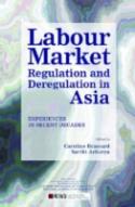 Labour Market Regulation And Deregulation In Asia