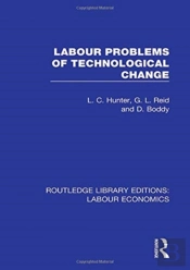 Labour Problems Of Technological Change