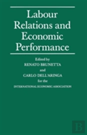 Labour Relations And Economic Performance