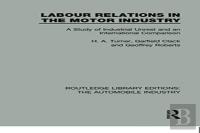 Labour Relations In The Motor Industry