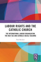 Labour Rights And The Catholic Church