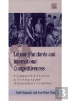 Labour Standards And International Competitivene - A Comparative Analysis Of Developing And Industrialized Countries