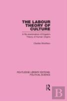 Labour Theory Of Culture Routledge Library Editions: Political Science Volume 42