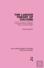 Labour Theory Of Culture Routledge Library Editions: Political Science Volume 42