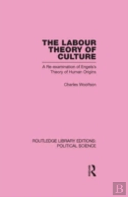 Bertrand.pt - Labour Theory Of Culture Routledge Library Editions: Political Science Volume 42