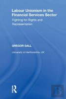 Labour Unionism In The Financial Services Sector