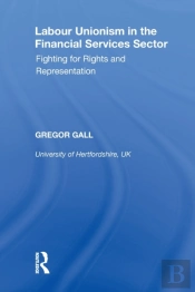 Labour Unionism In The Financial Services Sector