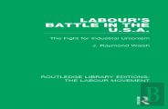 Labour'S Battle In The U.S.A