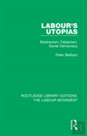 Labour'S Utopias