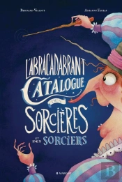 L'Abracadabrant Catalogue Des Sorcieres Et Des Sorciers