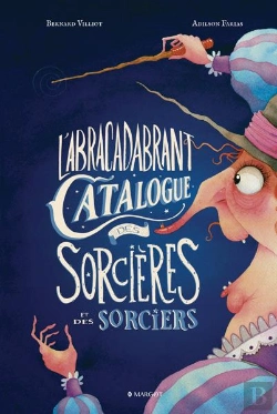 Bertrand.pt - L'Abracadabrant Catalogue Des Sorcieres Et Des Sorciers