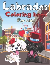 Labrador Coloring Book For Kids