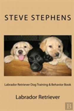 Bertrand.pt - Labrador Retriever Dog Training & Behavior Book