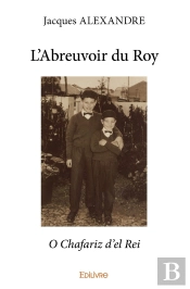 L'Abreuvoir Du Roy : O Chafariz D'El Rei