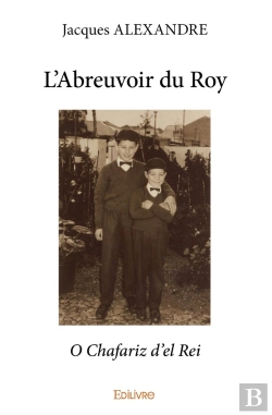 Bertrand.pt - L'Abreuvoir Du Roy : O Chafariz D'El Rei