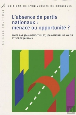 Bertrand.pt - L'Absence De Partis Nationaux : Menace Ou Opportunité ?