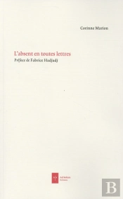 L'Absent En Toutes Lettres