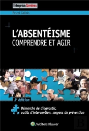 L'Absenteisme, Comprendre Et Agir