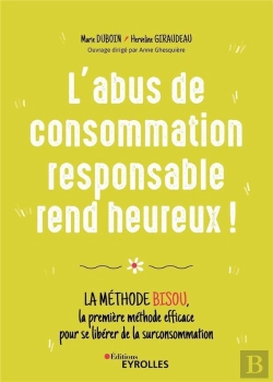 Bertrand.pt - L'Abus De Consommation Responsable Rend Heureux ! La Méthode Bisou
