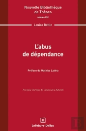 L'Abus De Dépendance. Volume 252
