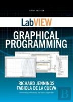 Labview Graphical Programming, Fifth Edition