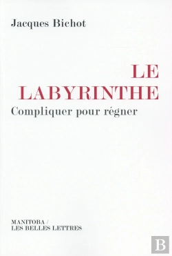 Bertrand.pt - Labyrinthe ; Compliquer Pour Régner