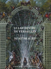 Labyrinthe De Versailles:Mythe Et Jeu