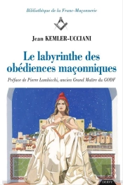 Labyrinthe Des Obediences Maconniques (Dans Le)