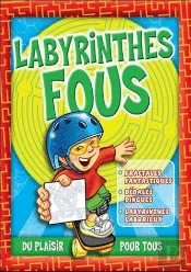 Labyrinthes Fous