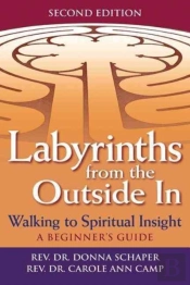Labyrinths From The Outside In (2nd Edition)
