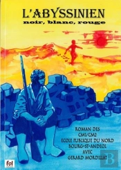 L'Abyssinien ; Noir, Blanc, Rouge